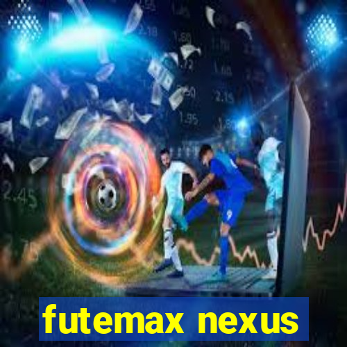 futemax nexus